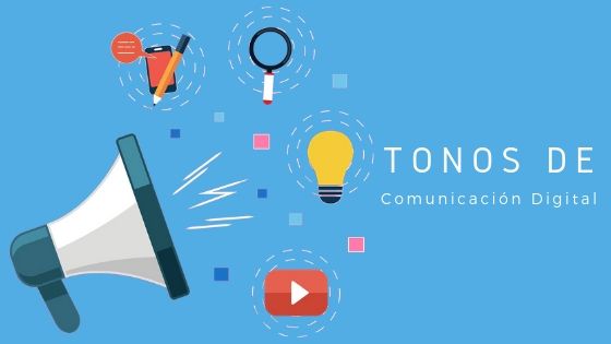 ¿Cuál tono de comunicación es el ideal  para los canales digitales?